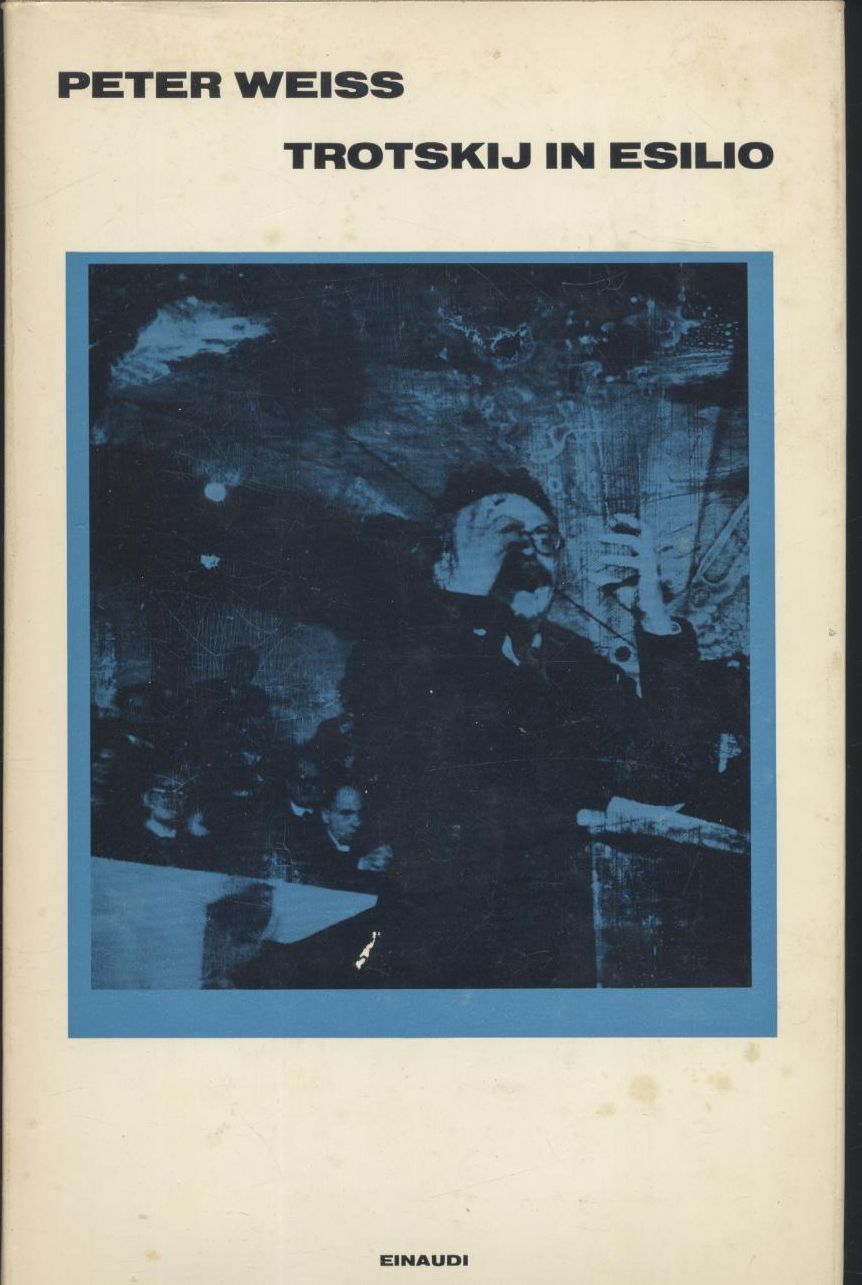 Trotskij In Esilio di Peter Weiss 1970 Einaudi I edizione …