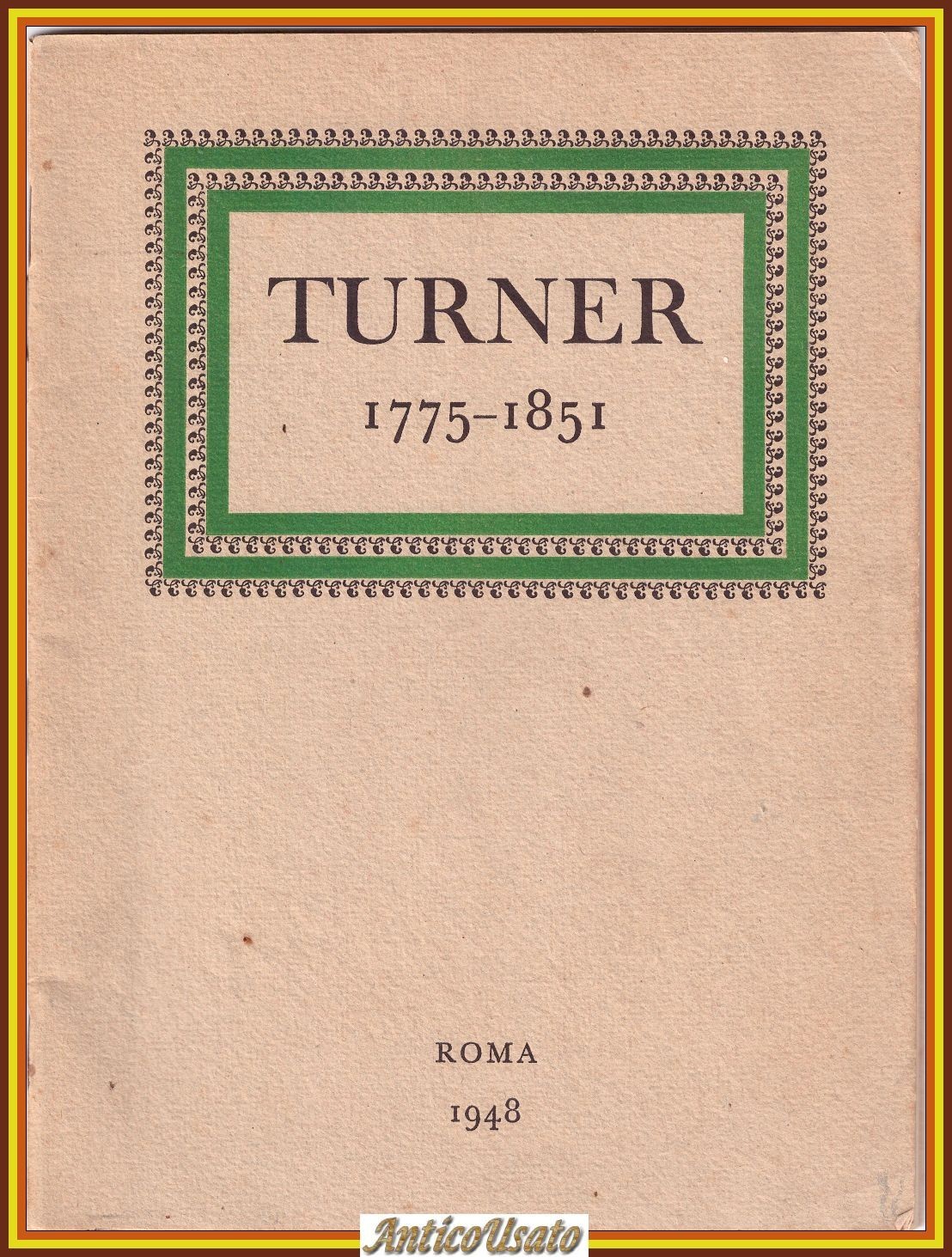 TURNER 1775 1851 esposizione di Quadri Palazzo Venezia 1948 Libro …