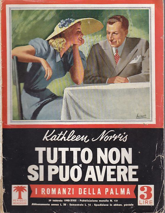 TUTTO NON SI PUÒ AVERE di Kathleen Norris 1940 LIBRO …
