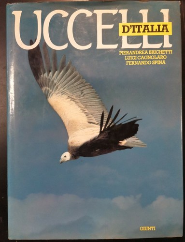 UCCELLI D'ITALIA di Brichetti Cagnalaro Spina 1986 Giunti libro byrd …
