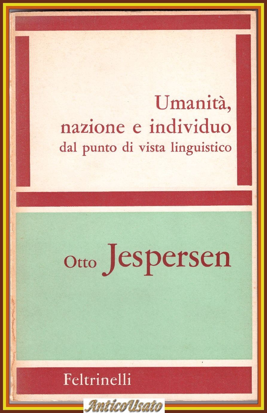 UMANITÀ NAZIONE E INDIVIDUO DAL PUNTO DI VISTA LINGUISTICO di …