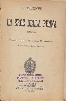 Un Eroe Della Penna di E Werner 1915 Salani romanzo …