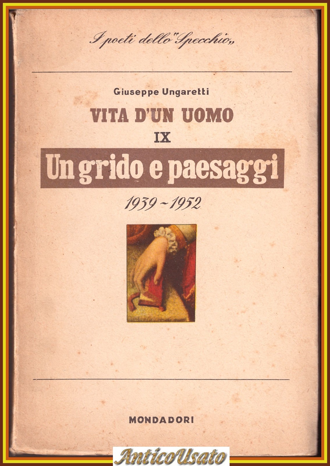 UN GRIDO E PAESAGGI 1939 1952 di Giuseppe Ungaretti 1954 …