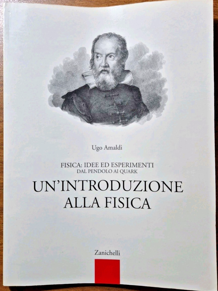 UN'INTRODUZIONE ALLA FISICA di Ugo Amaldi 2002 Zanichelli libro