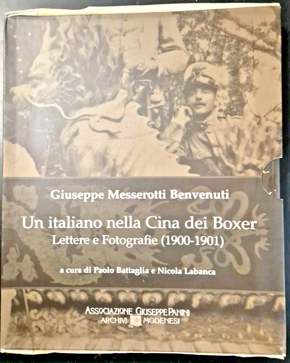 UN ITALIANO NELLA CINA DEI BOXER di Messerotti Benvenuti 2000 …