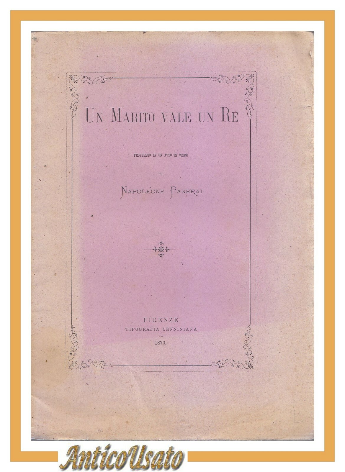 UN MARITO VALE UN RE di Napoleone Panerai 1870 Cenniniana …