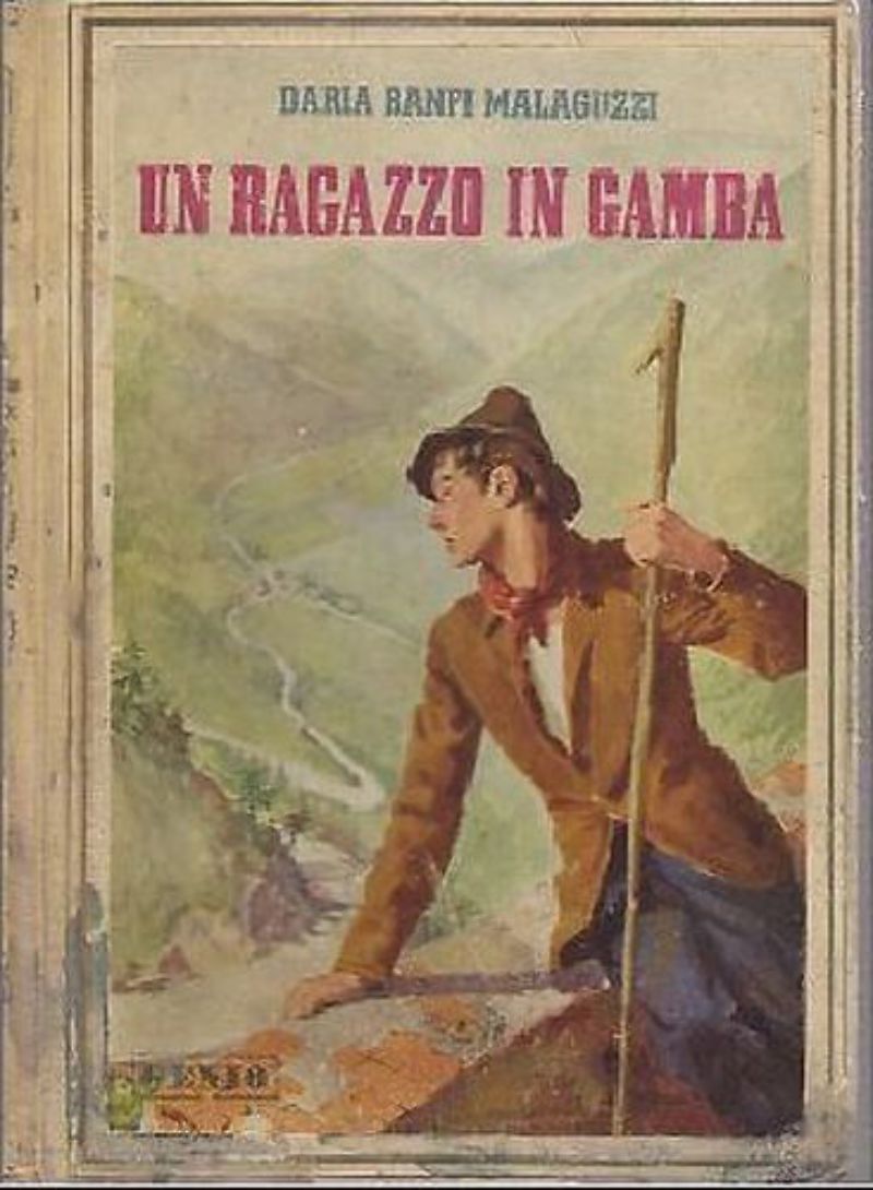 UN RAGAZZO IN GAMBA di Daria Banfi Malaguzzi 1941 romanzo …