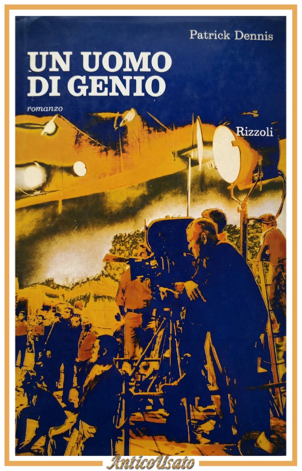 UN UOMO DI GENIO Patrick Dennis 1971 Rizzoli Libro romanzo