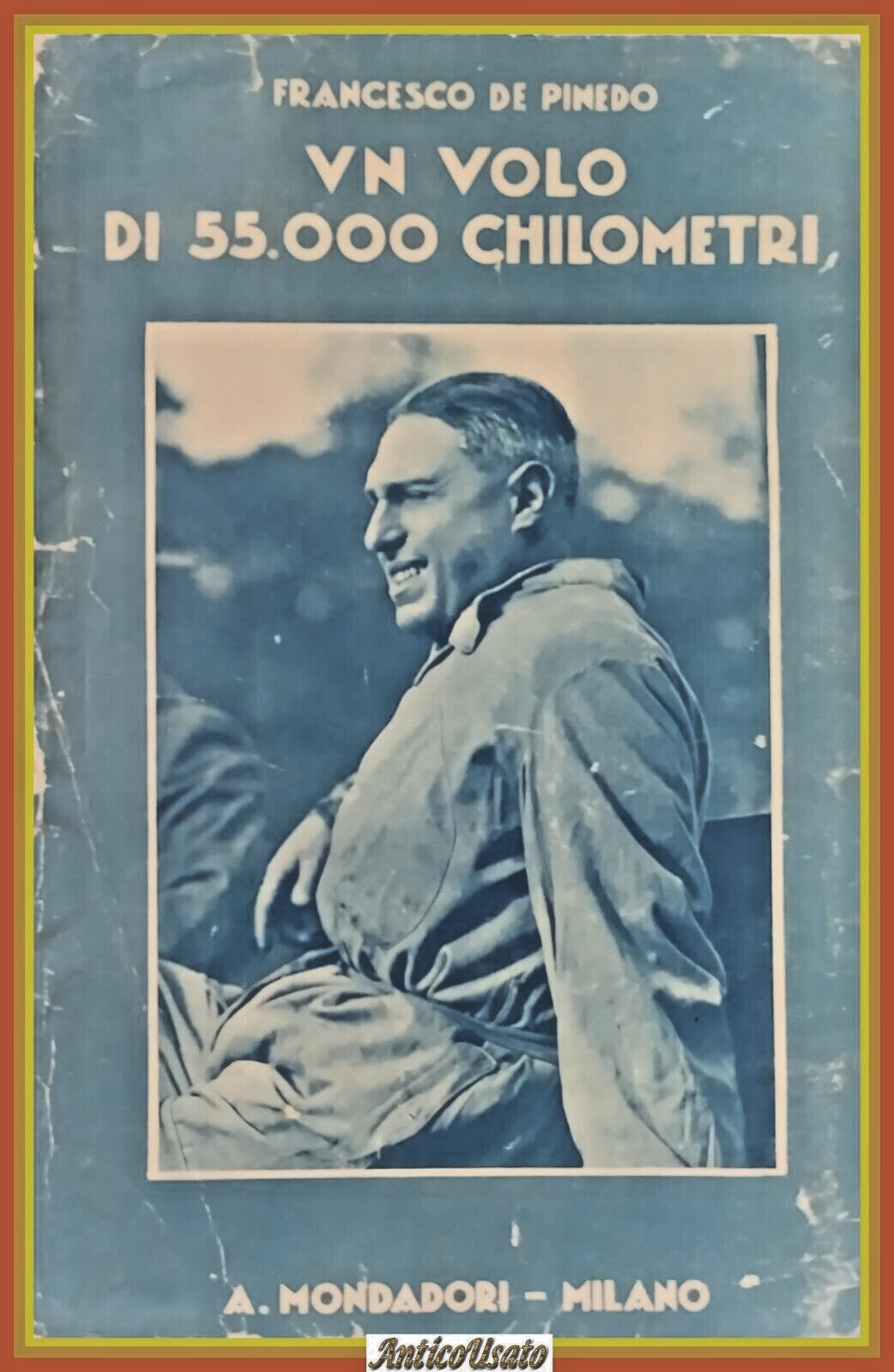 UN VOLO DI 55000 CHILOMETRI di Francesco De Pinedo 1928 …