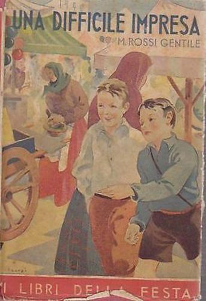 UNA DIFFICILE IMPRESA di Maria Rossi Gentile 1946 Salani Libro …
