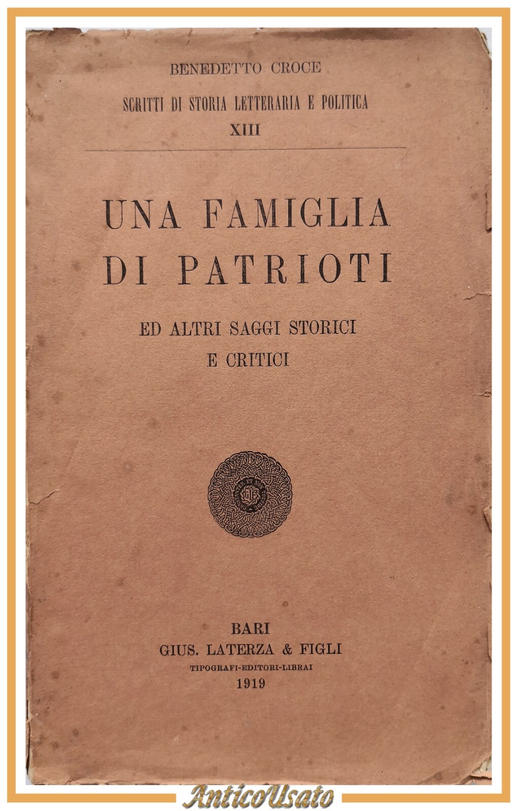 UNA FAMIGLIA DI PATRIOTI altri saggi storici Benedetto Croce 1919 …