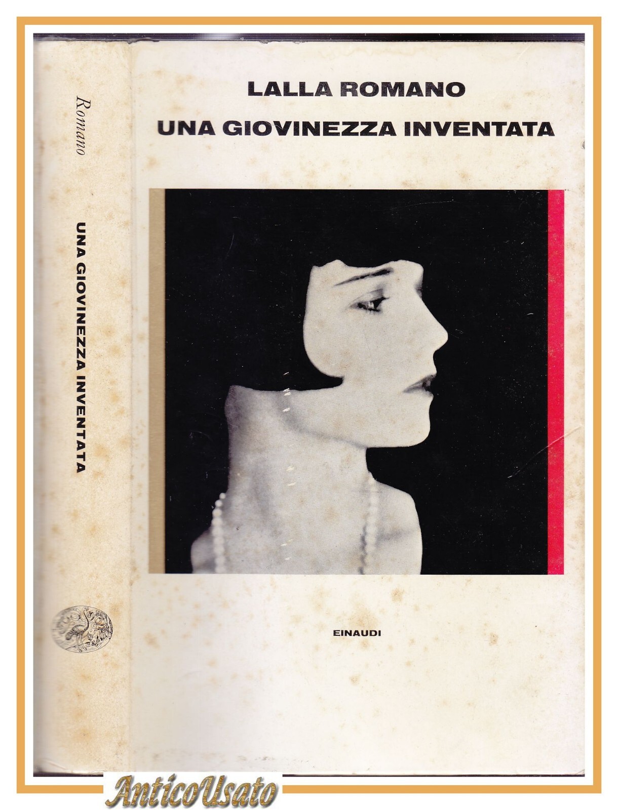 UNA GIOVINEZZA INVENTATA di Lalla Romano Einaudi 1979 I edizione …