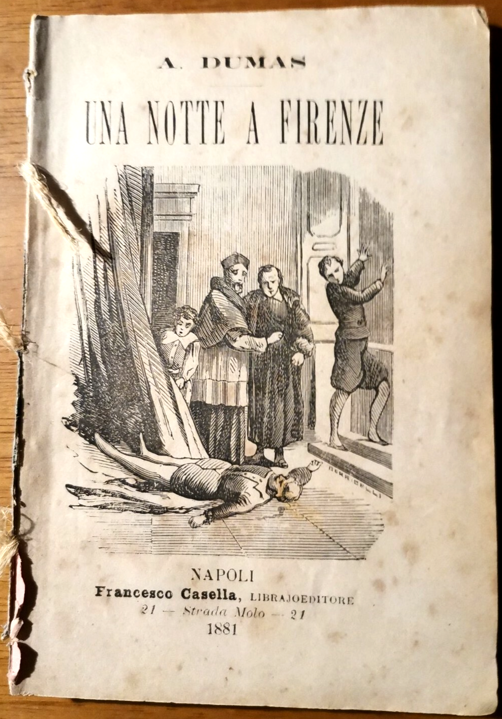 UNA NOTTE A FIRENZE di Alessandro Dumas 1881 Francesco Casella …