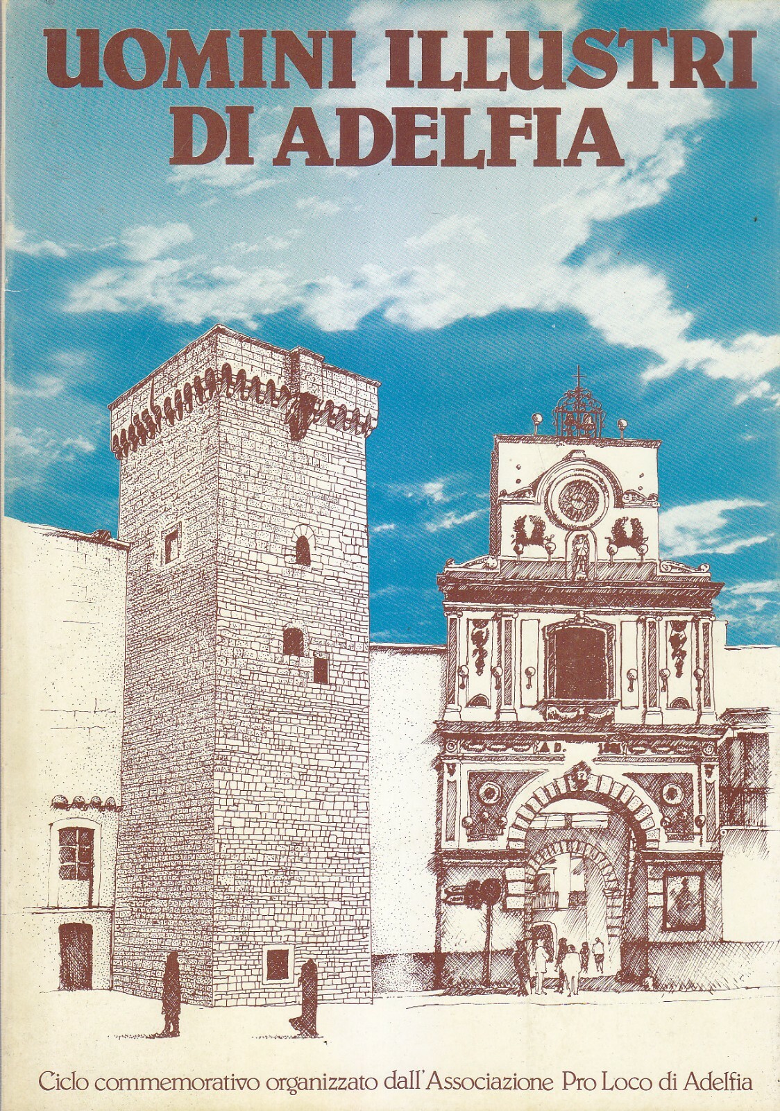 UOMINI ILLUSTRI DI ADELFIA a cura dell'associazione pro loco 1983 …