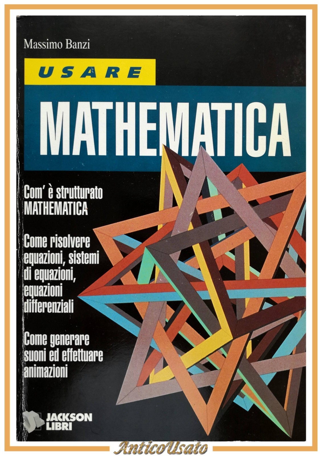 USARE MATHEMATICA di Massimo Banzi 1995 Jackson Libri