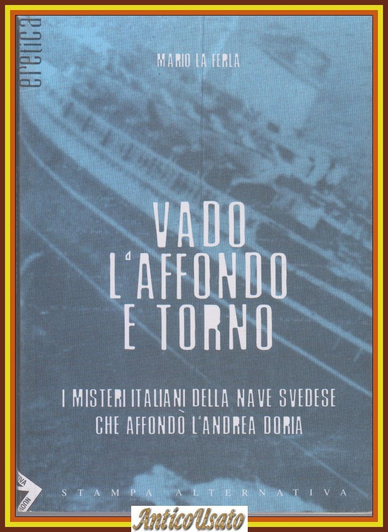 VADO L'AFFONDO E TORNO di Mario La Ferla 2002 Stampa …