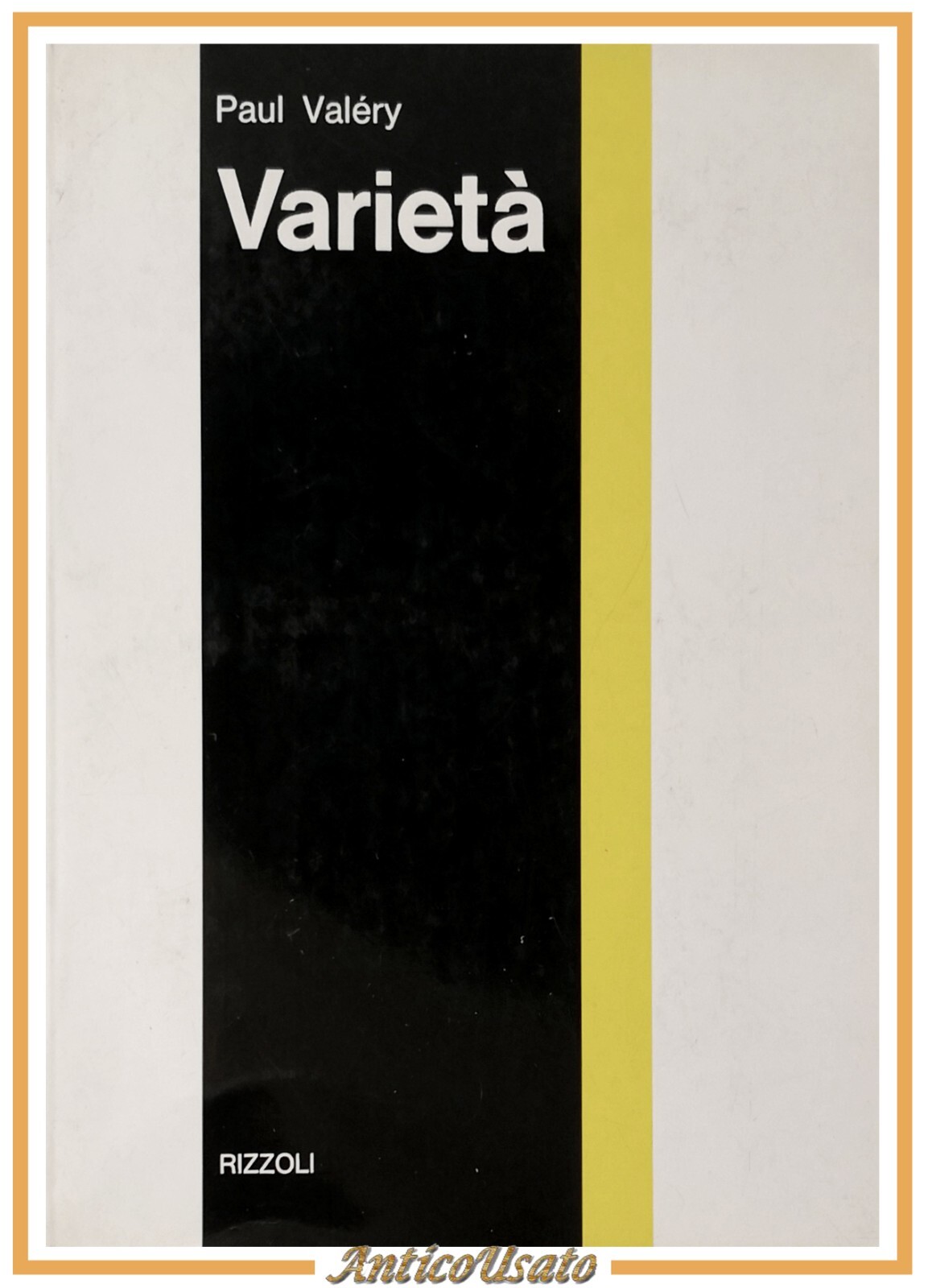 VARIETÀ di Paul Valèry 1971 Rizzoli libro usato filosofia