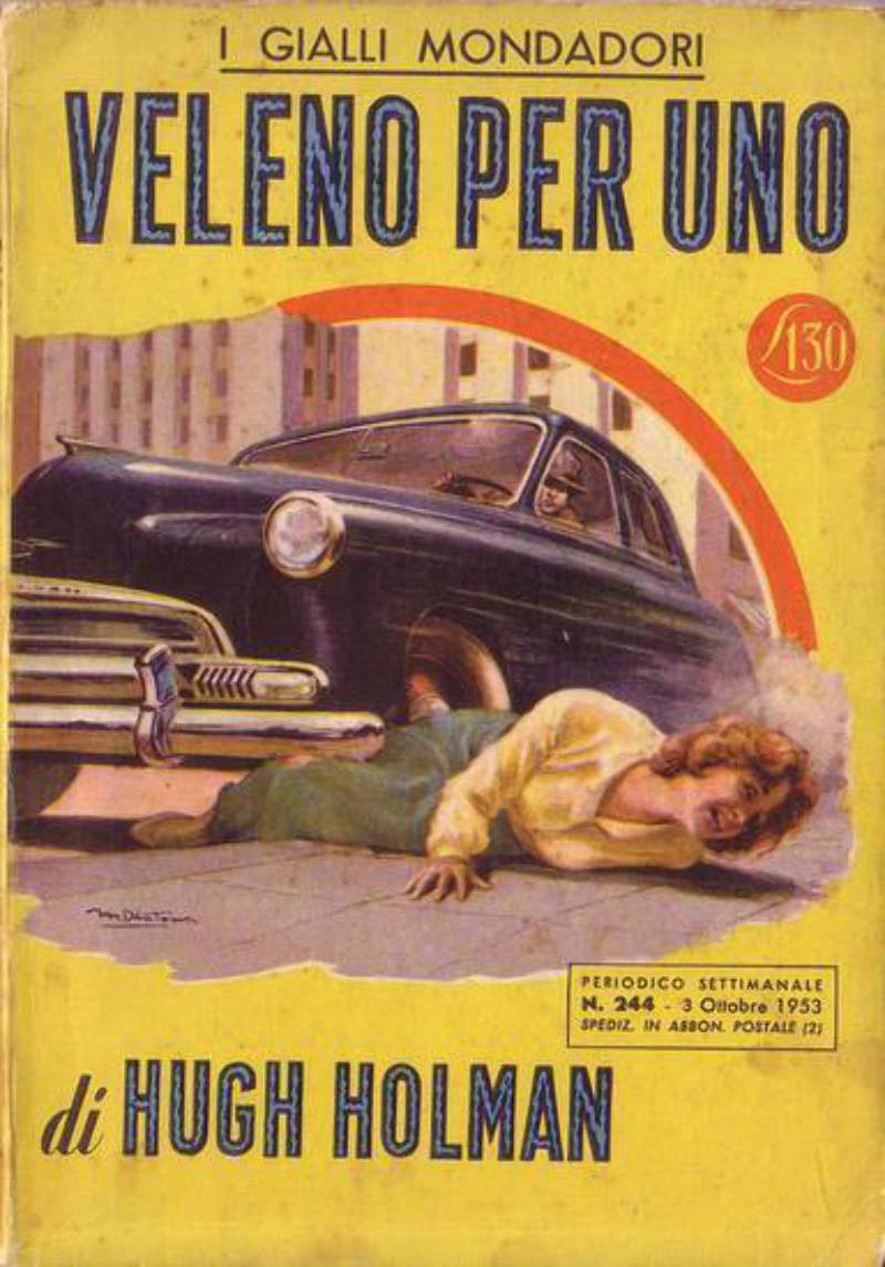 VELENO PER UNO di Hugh Holman 1953 Mondadori I edizione …