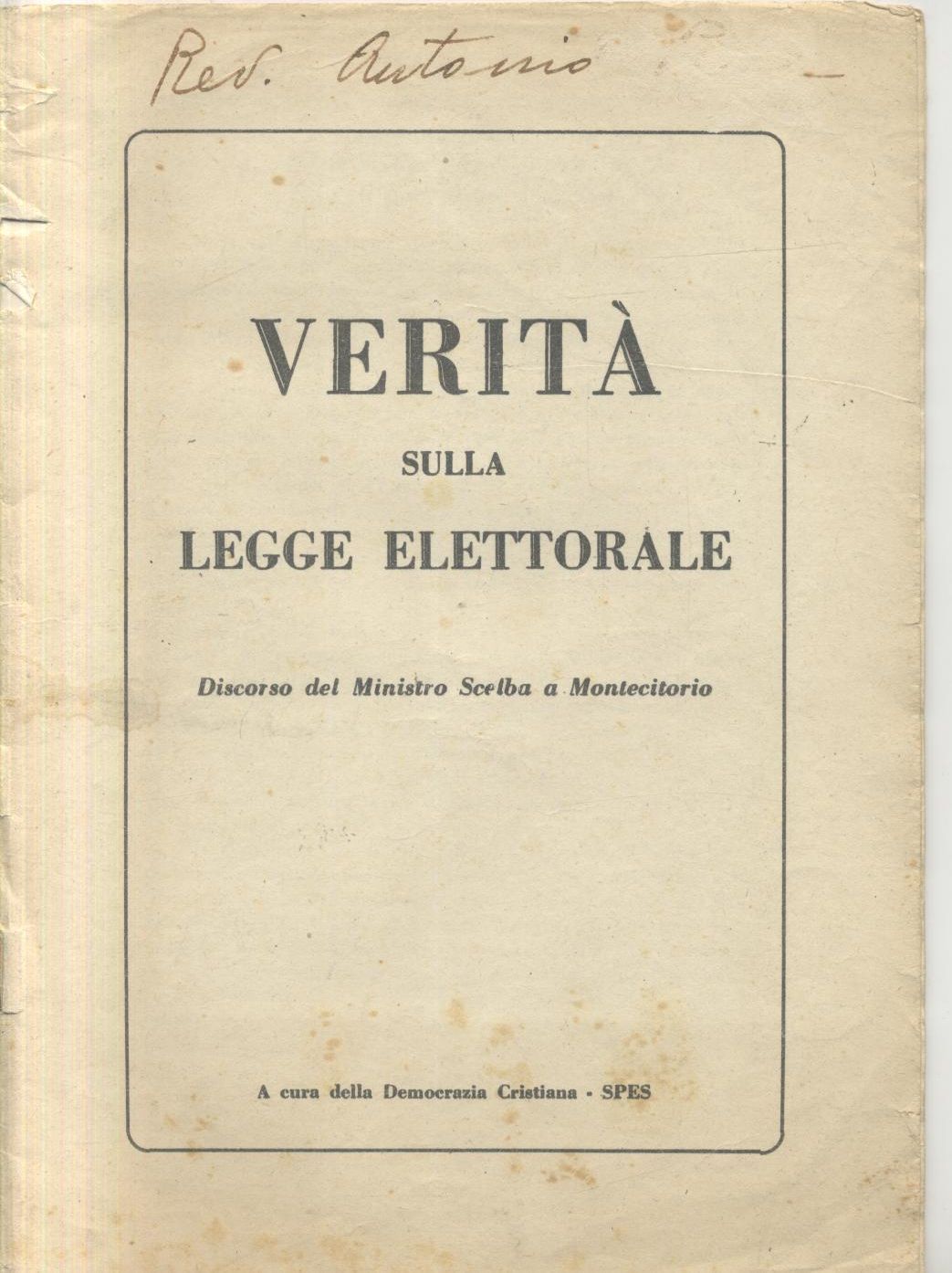 VERITÀ SULLA LEGGE ELETTORALE Discorso del Ministro Scelba a Montecitorio …