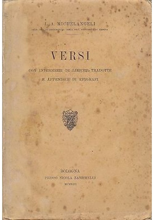 VERSI intermezzi di liriche tradotte Luigi Michelangeli 1913 Zanichelli libro