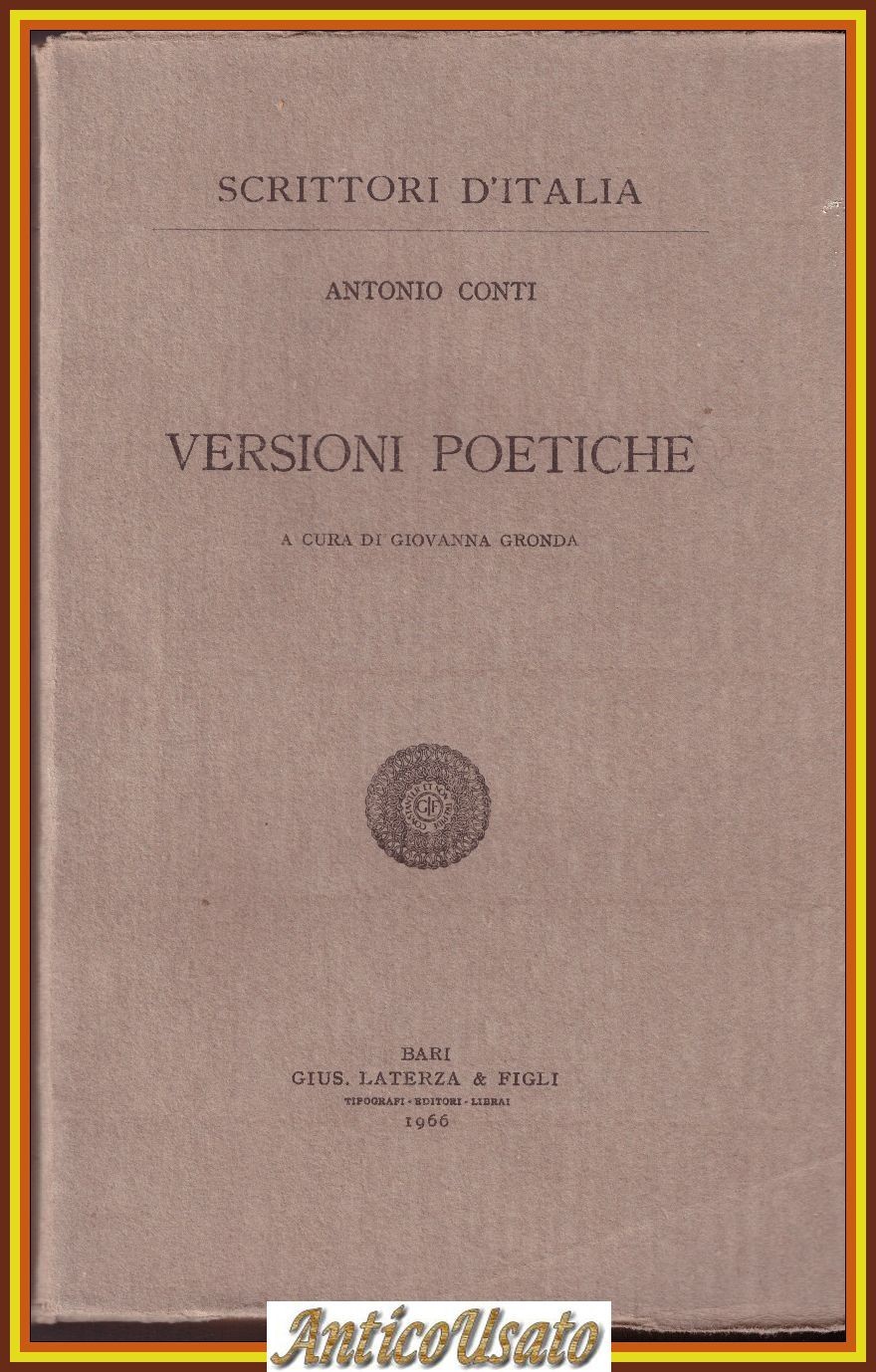 VERSIONI POETICHE Di Antonio Conti 1966 Laterza scrittori d'Italia libro …