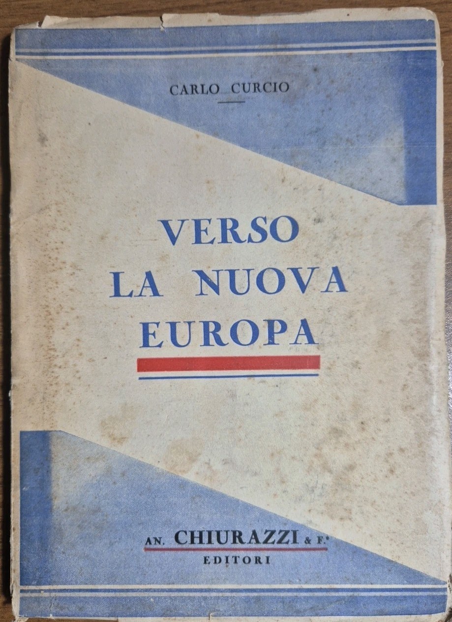 VERSO LA NUOVA EUROPA di Carlo Curcio 1934 Chiurazzi Libro …