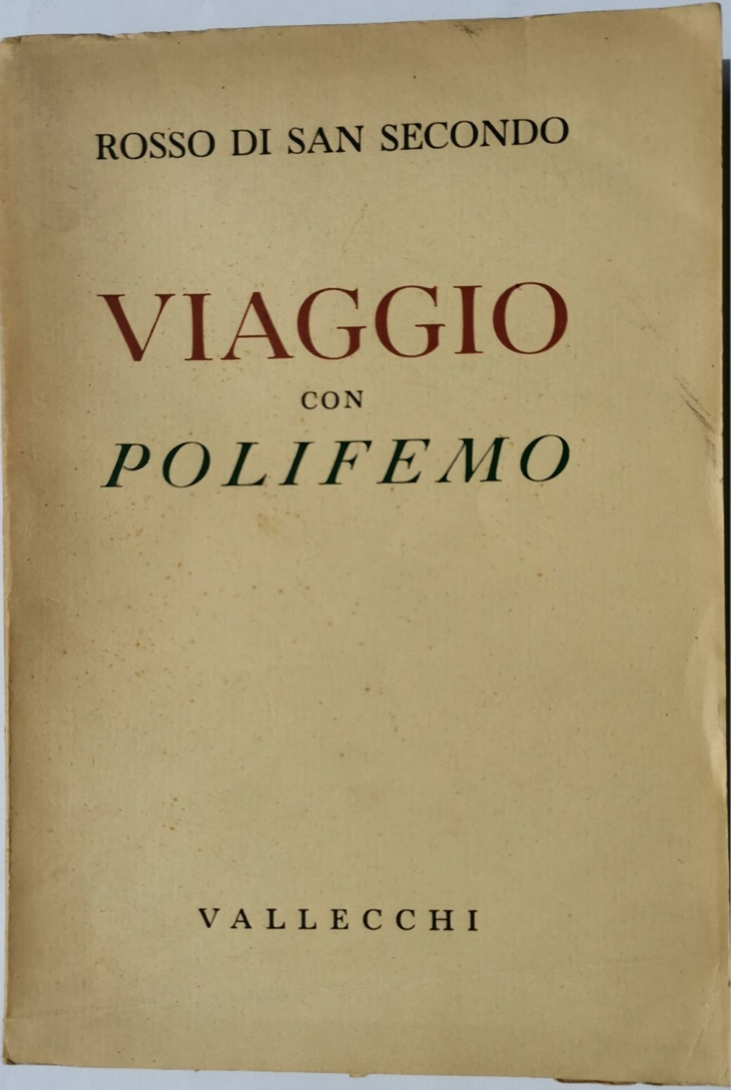 VIAGGIO CON POLIFEMO di Rosso di San Secondo 1941 Vallecchi …