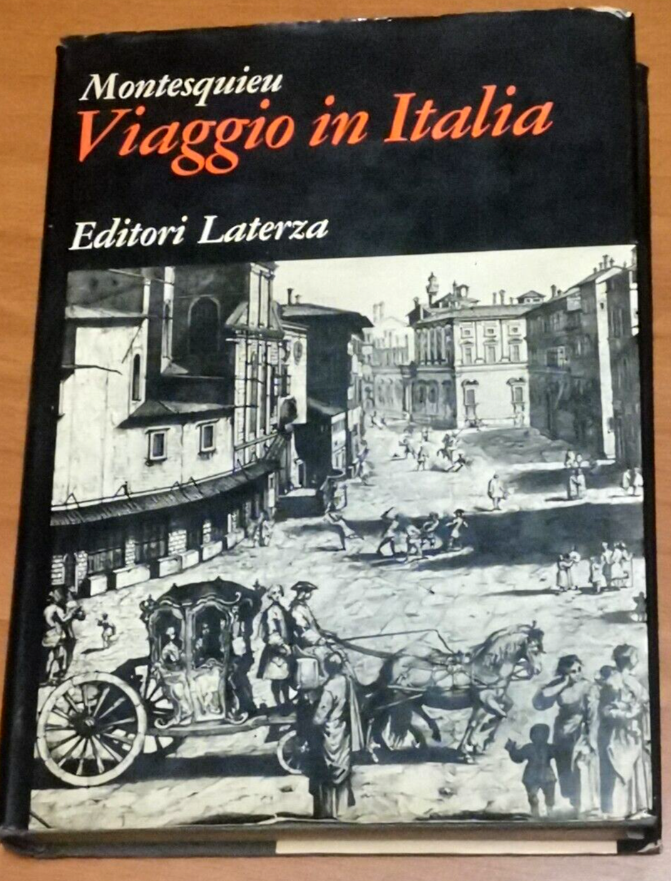 VIAGGIO IN ITALIA di Montesquieu 1971 Laterza grandi opere Libro …