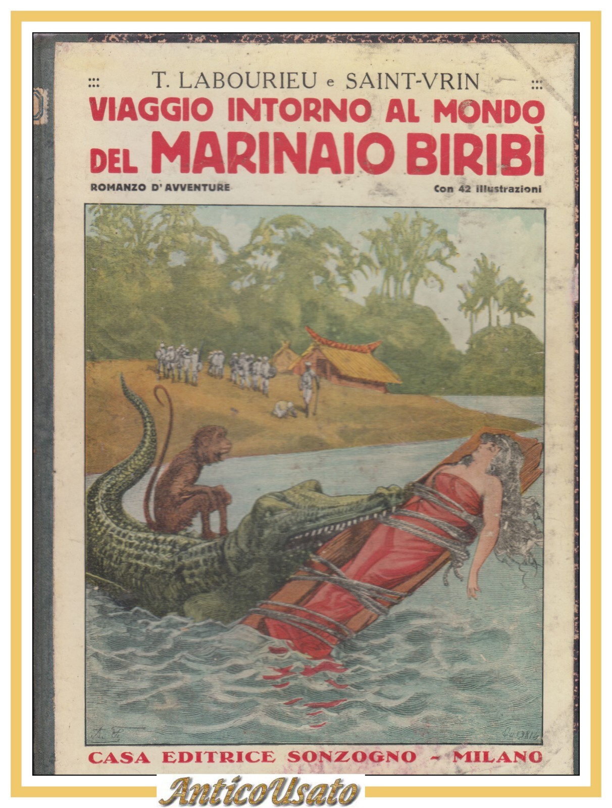 VIAGGIO INTORNO AL MONDO DEL MARINAIO BIRIBÌ di Labourieu e …