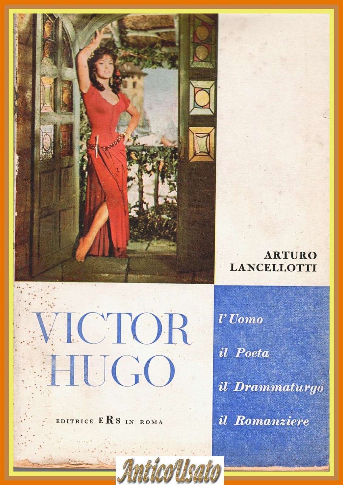 VICTOR HUGO di Arturo Lancellotti Uomo Poeta Drammaturgo Romanziere Libro …