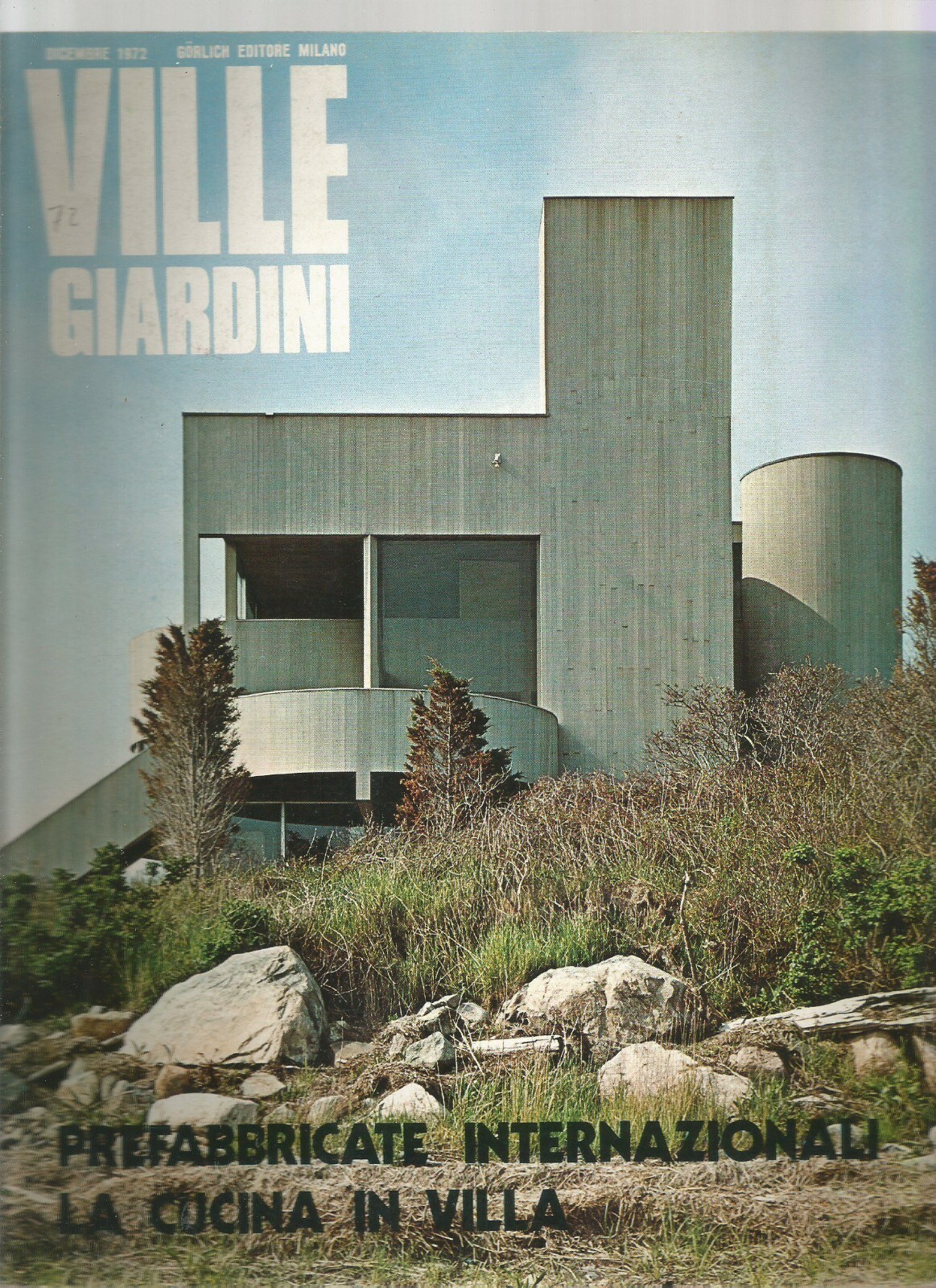 VILLE GIARDINI dicembre 1972 PREFABBRICATI INTERNAZIONALI CUCINA VILLA Gorlich