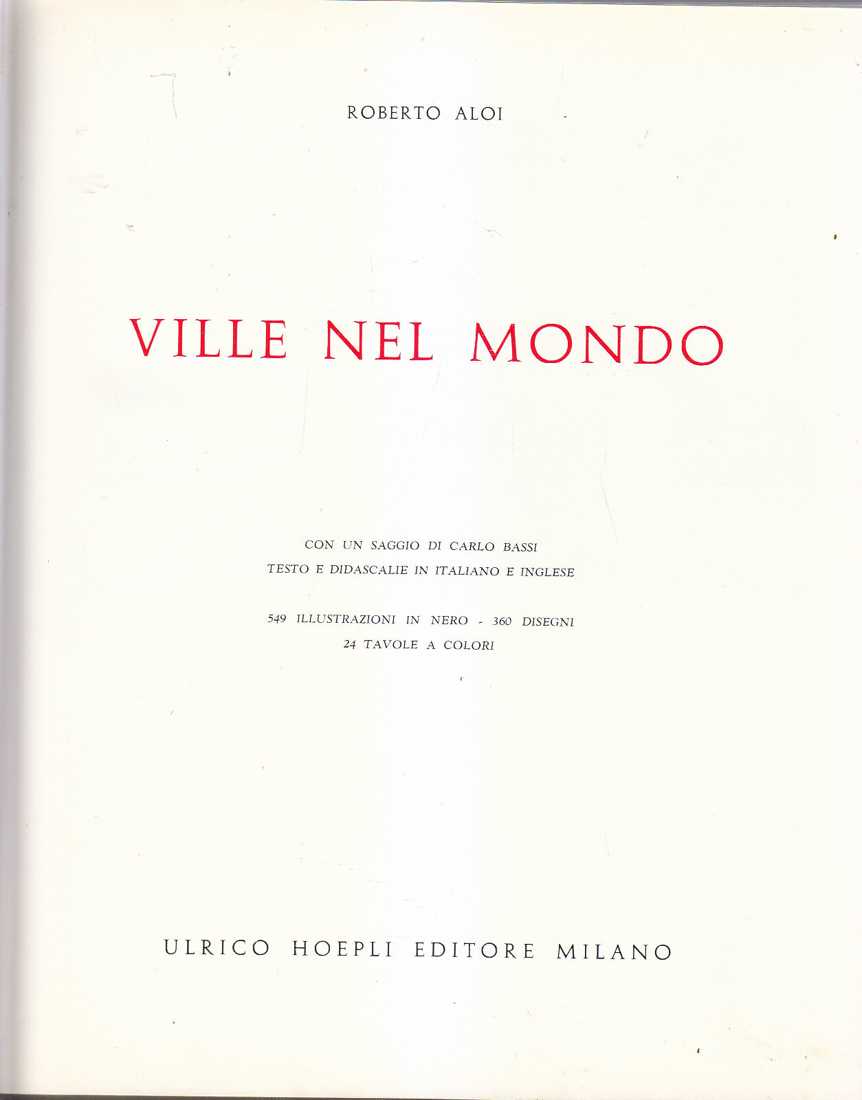 VILLE NEL MONDO ESEMPI di Roberto Aloi 1961 Ulrico Hoepli …