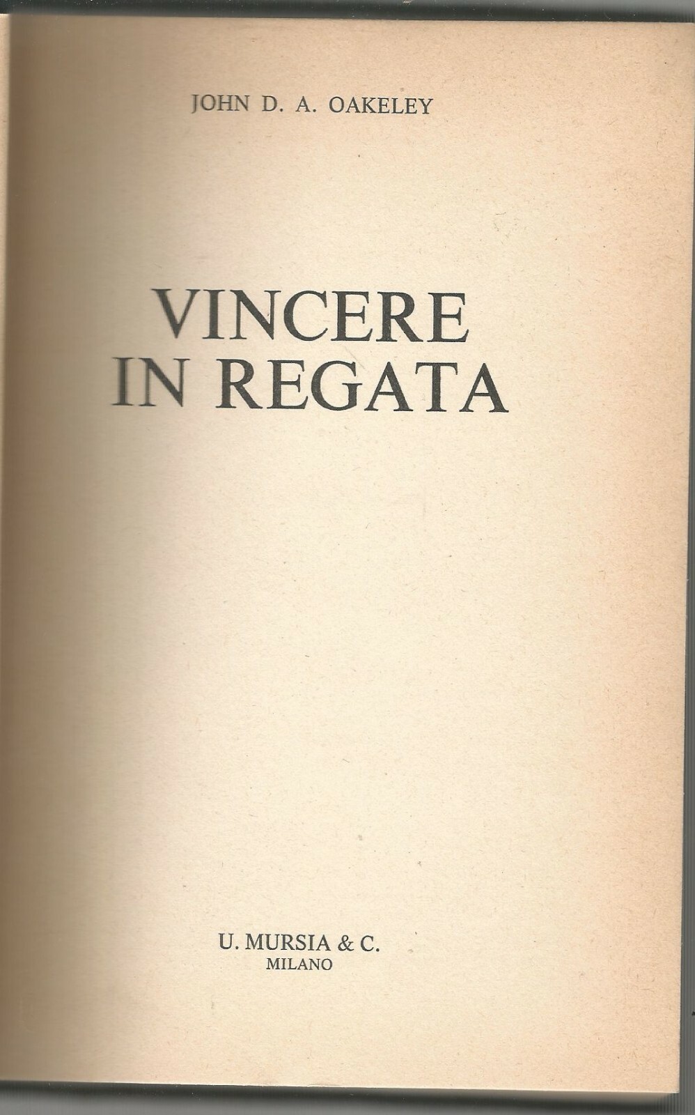 Vincere In Regata di John Oakeley 1963 Mursia 51 disegni …