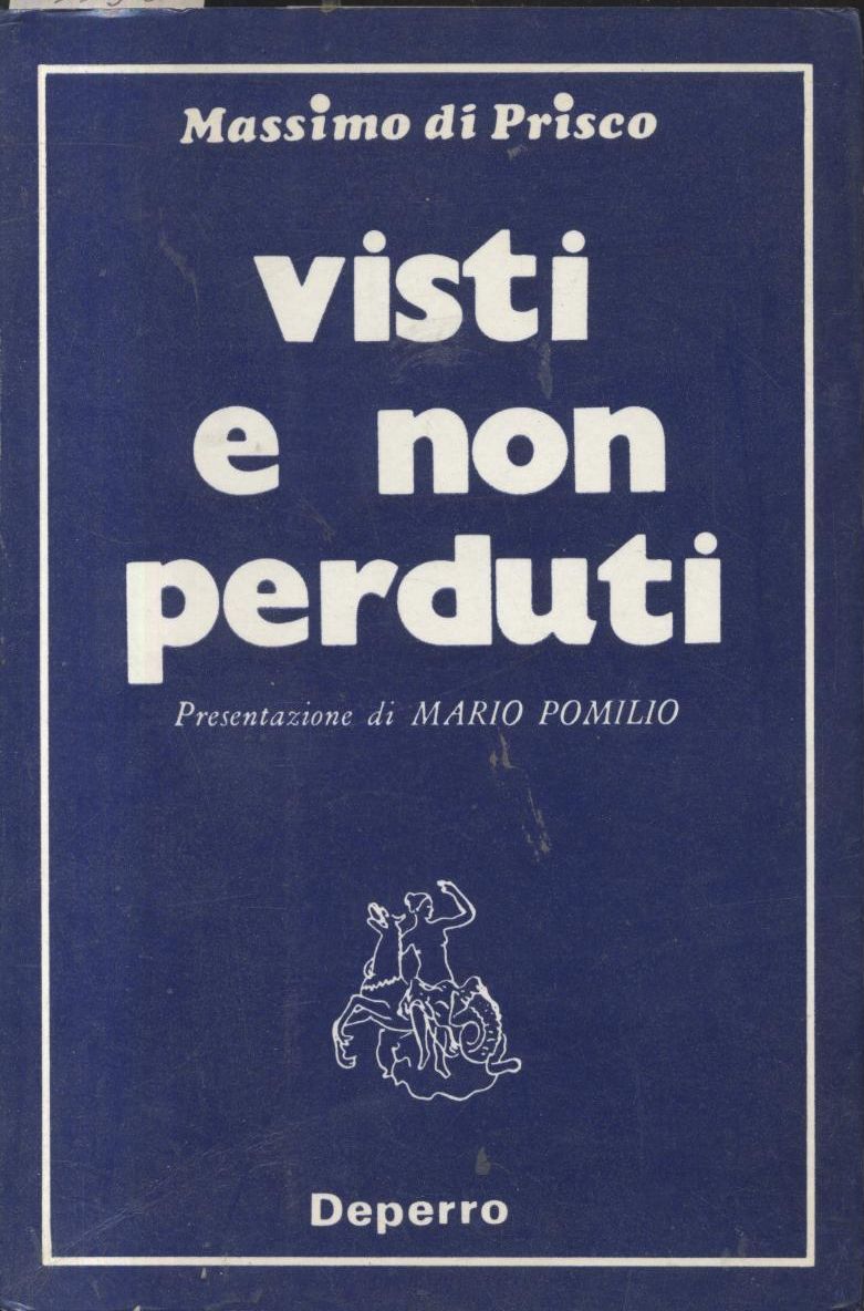 VISTI E NON PERDUTI Massimo Di Prisco I edizione numerata …