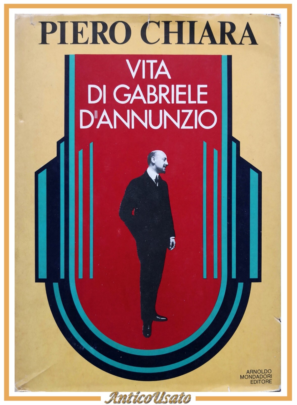 VITA DI GABRIELE D'ANNUNZIO di Piero Chiara 1978 Mondadori Libro …