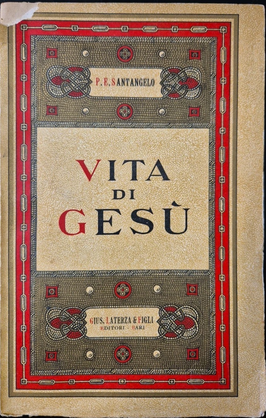 VITA DI GESÙ di Paolo E Santangelo 1933 Laterza Libro …