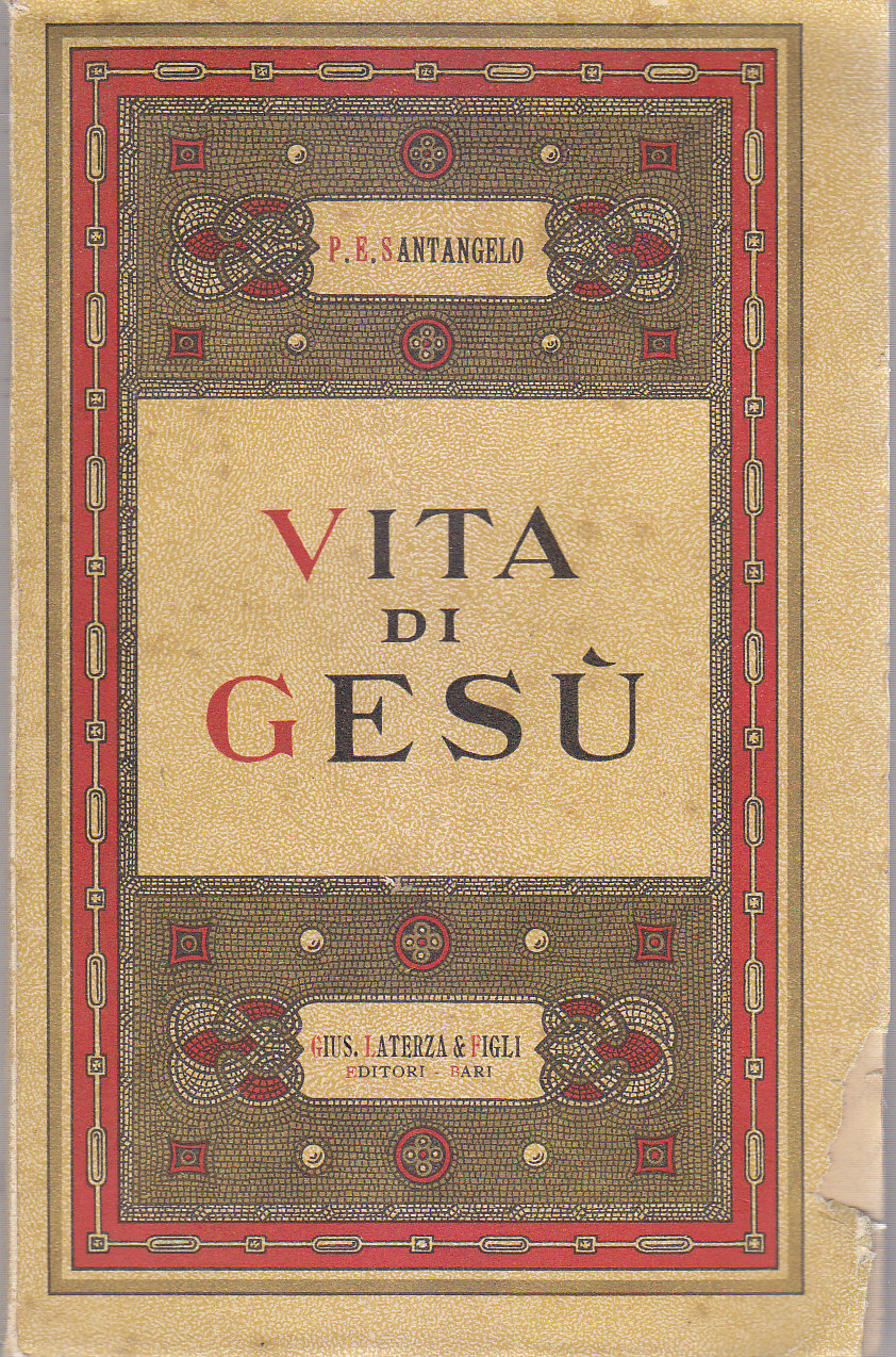 VITA DI GESU' di Paolo Santangelo 1933 Laterza libro biografia …