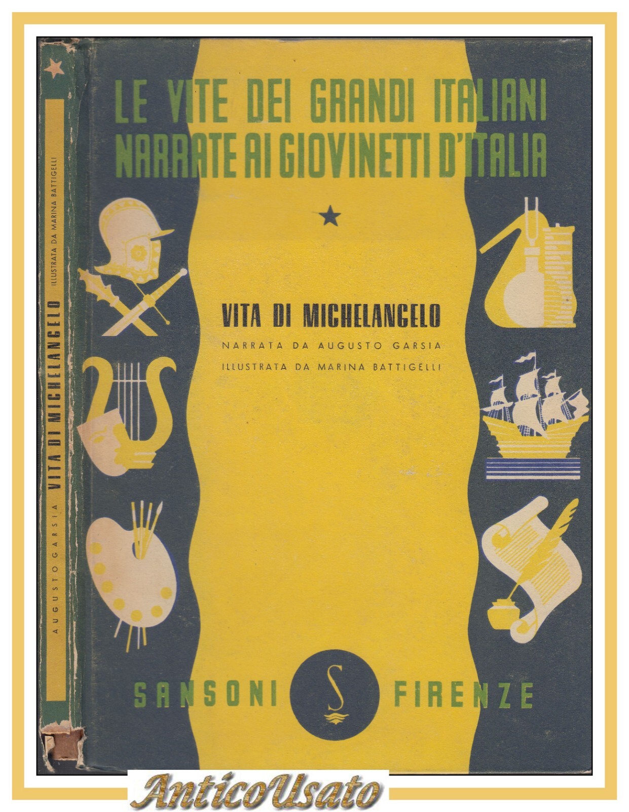 VITA DI MICHELANGELO di Augusto Garsia 1947 Sonzogno Libro illustrato …
