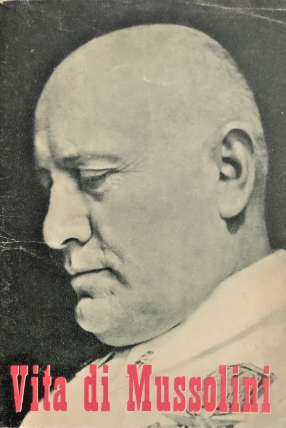 VITA DI MUSSOLINI PROFILO STORICO Italicus 1954 Asso di Bastoni …