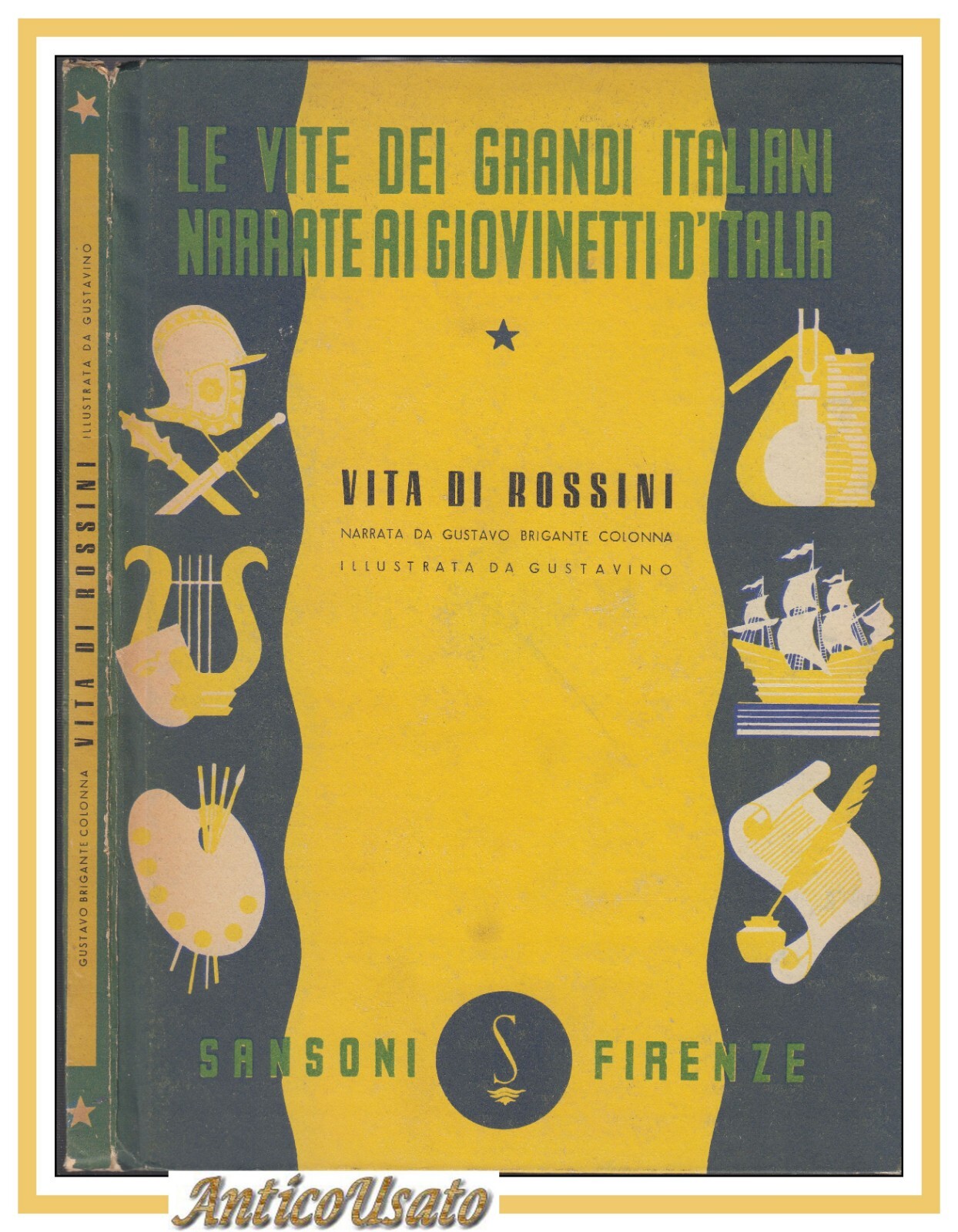 VITA DI ROSSINI di Gustavo Brigante Colonna 1947 libro illustrato …
