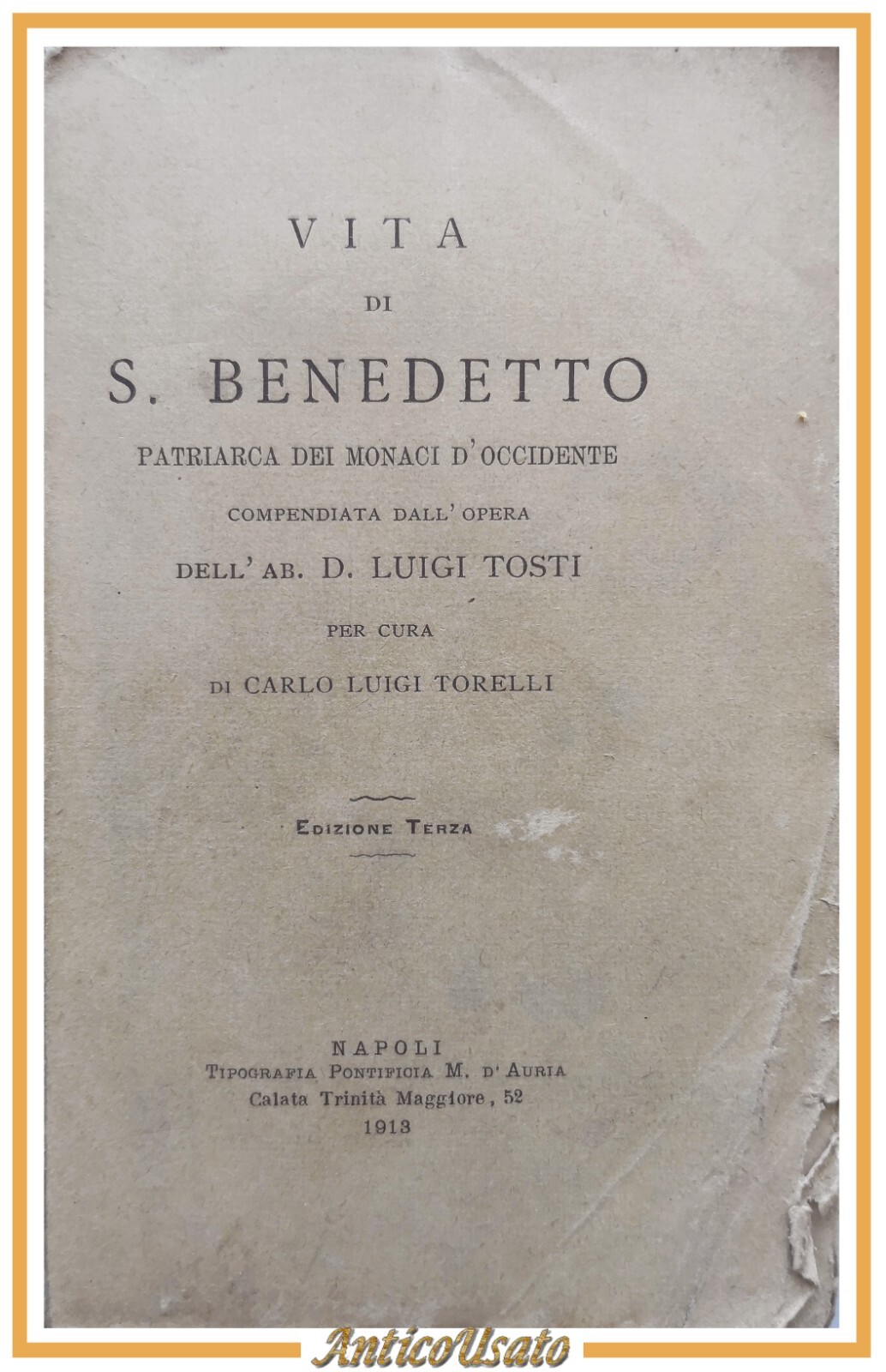 VITA DI SAN BENEDETTO di Luigi Tosti 1913 Tipografia Pontificia …