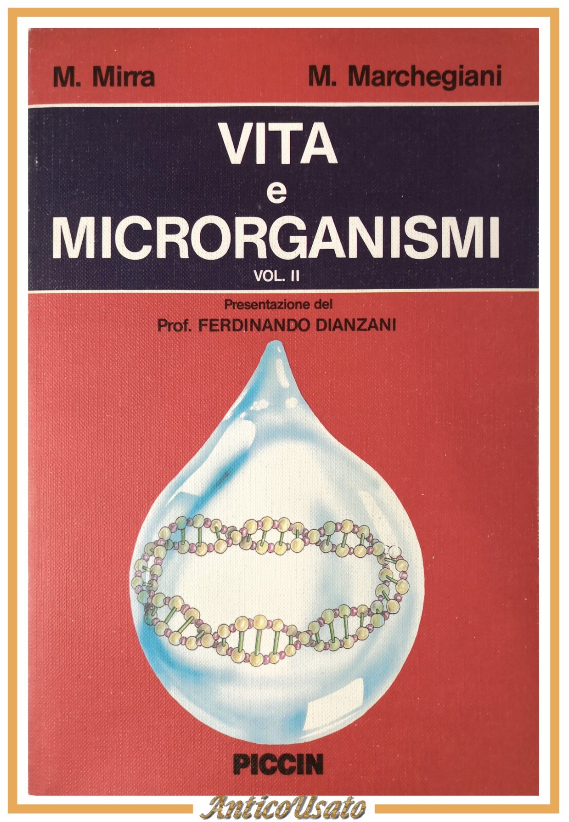 VITA E MICRORGANISMI di Marchegiani Mirra 2 volumi 1988 Piccin …