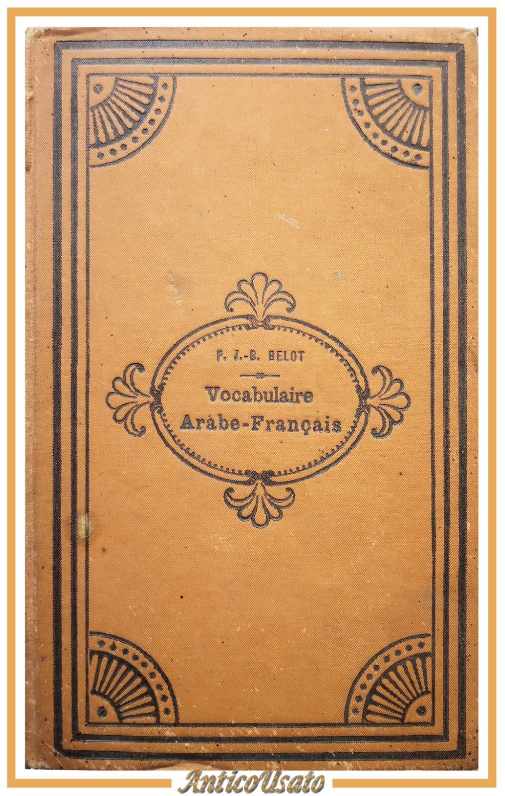 VOCABULAIRE ARABE FRANCAIS di Belot 1899 libro antico vocabolario arabo …
