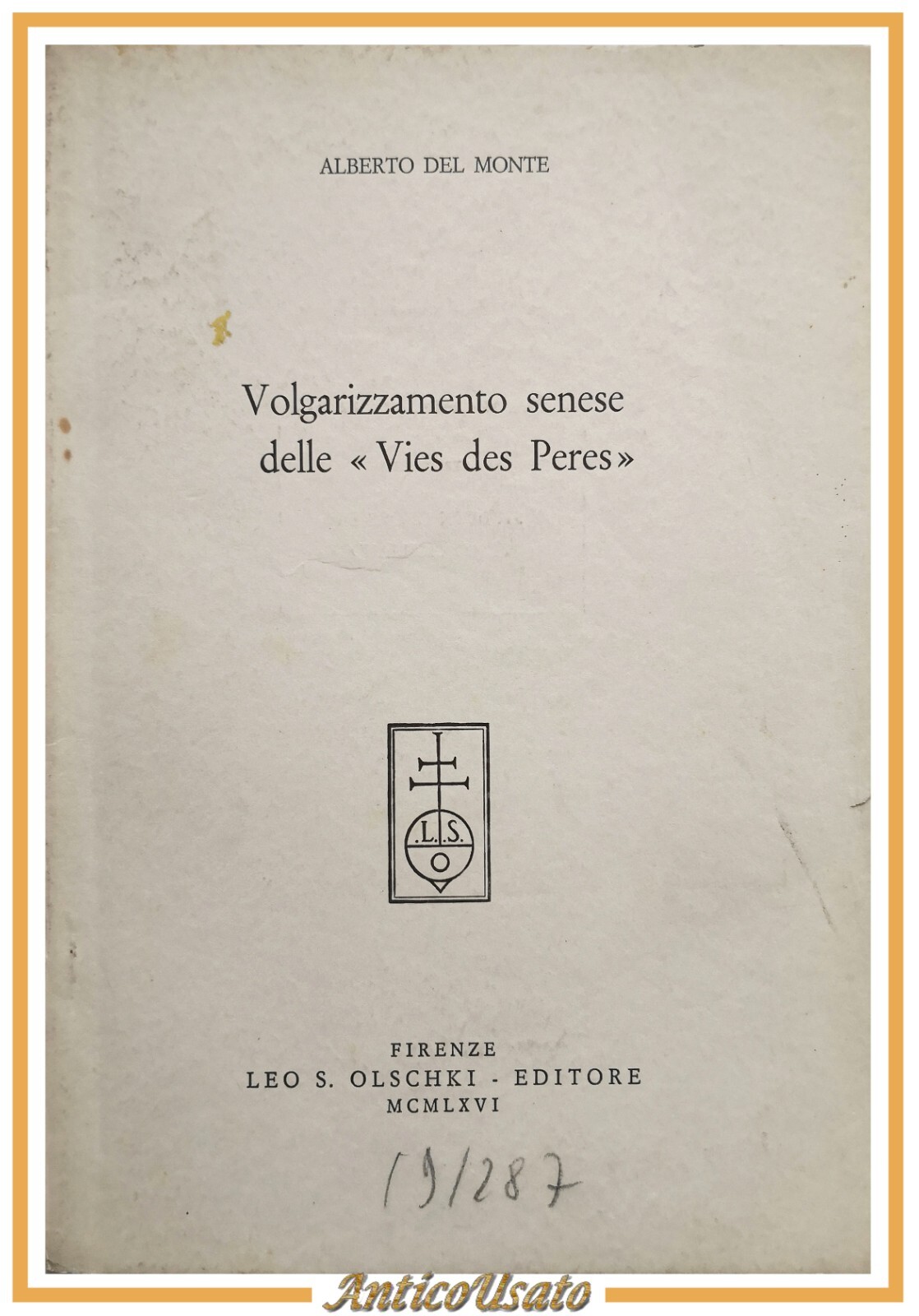 VOLGARIZZAMENTO SENESE DELLE VIES DES PERES di Alberto Del Monte …