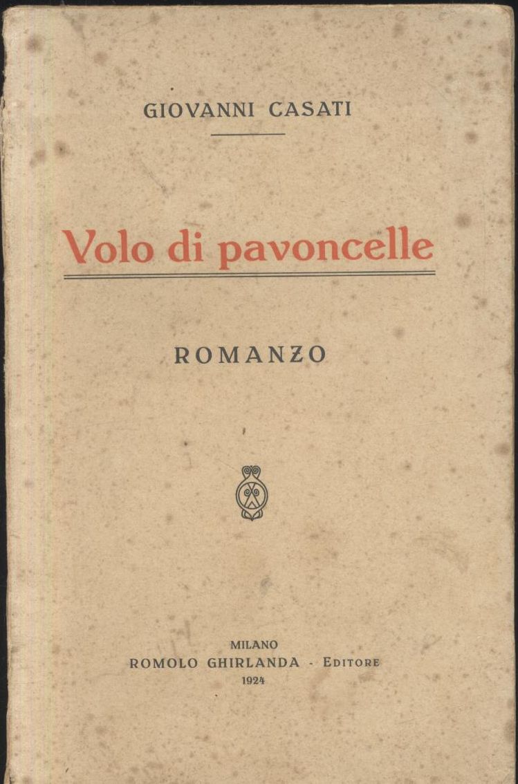 VOLO DI PAVONCELLE di Giovanni Casati 1924 Romolo Ghirlanda libro …