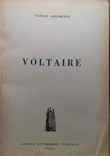 VOLTAIRE di Natale Addamiano 1956 Azione Letteraria italiana libro filosofia