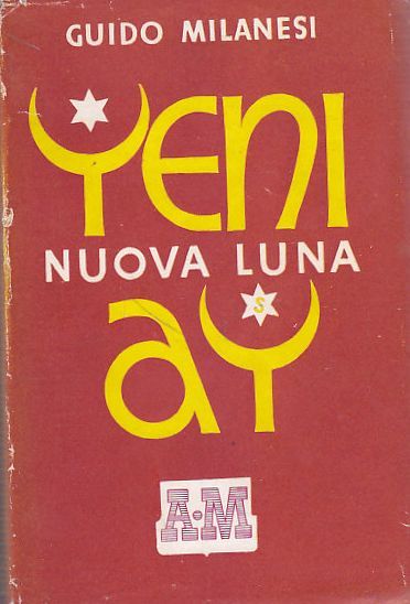 YENI AY luna nuova di Guido Milanesi 1942 romanzo della …