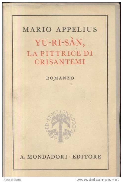 YU RI SAN LA PITTRICE DI CRISANTEMI Mario Appelius 1942 …