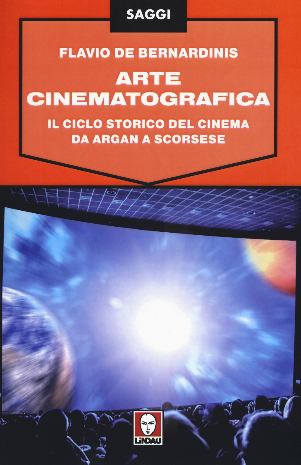 Arte cinematografica. Il ciclo storico del cinema da Argan a …