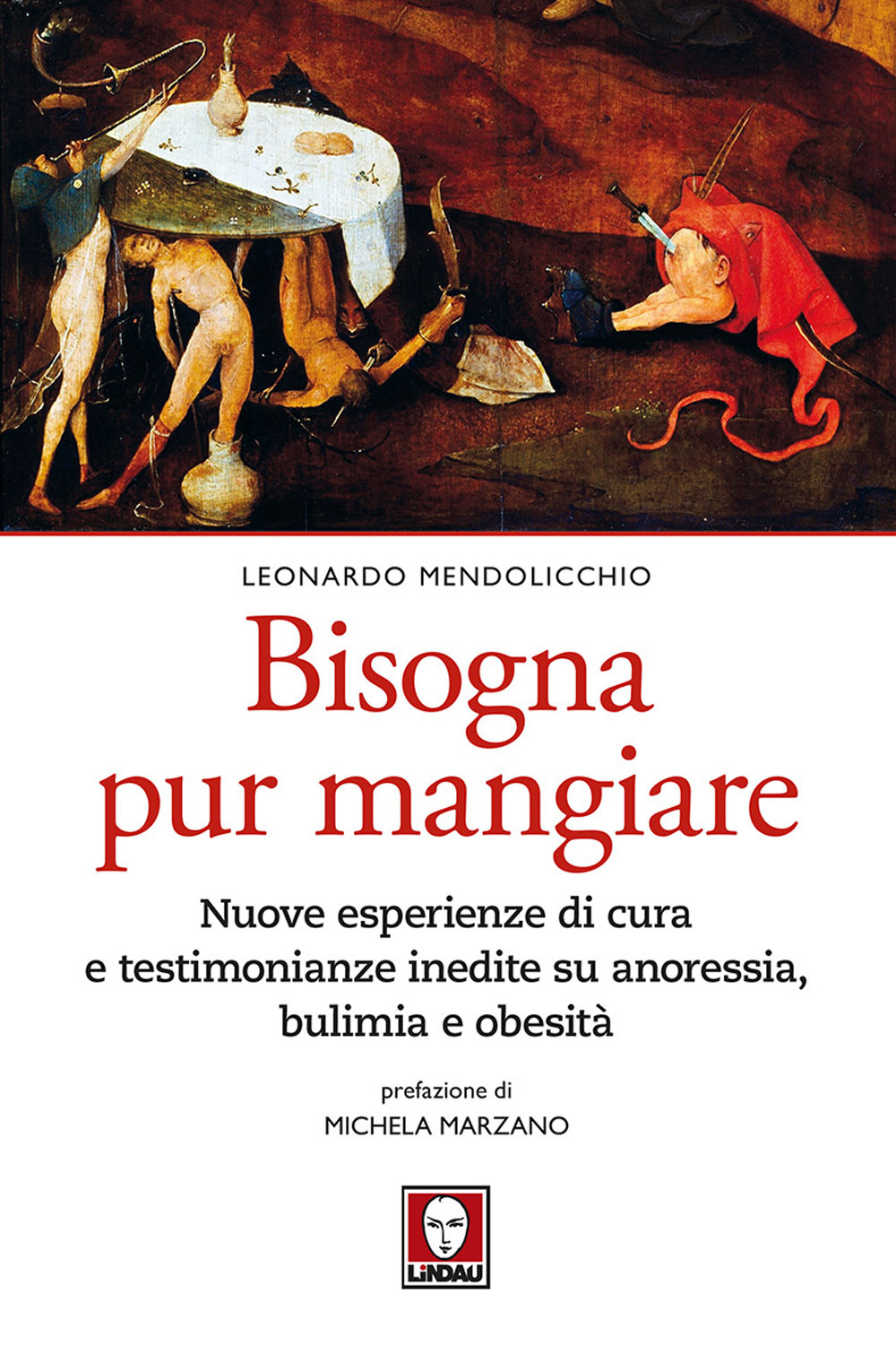 Bisogna pur mangiare. Nuove esperienze di cura e testimonianze inedite …